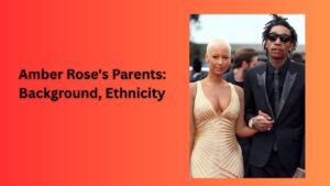 Amber Rose’s Parents Background, Ethnicity